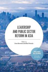 アジアにおける公共部門改革とリーダーシップ<br>Leadership and Public Sector Reform in Asia (Public Policy and Governance)