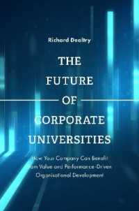 企業内大学の未来<br>The Future of Corporate Universities : How Your Company Can Benefit from Value and Performance-Driven Organisational Development
