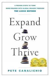 Expand, Grow, Thrive : 5 Proven Steps to Turn Good Brands into Global Brands through the LASSO Method