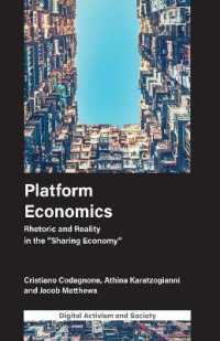 プラットフォームの経済学：共有経済のレトリックと現実<br>Platform Economics : Rhetoric and Reality in the 'Sharing Economy' (Digital Activism and Society: Politics, Economy and Culture in Network Communication)