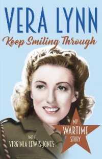 Keep Smiling through : My Wartime Story