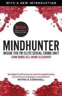 Mindhunter : Inside the FBI Elite Serial Crime Unit (Now a Netflix Series)