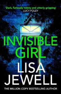 Invisible Girl : A psychological thriller from the bestselling author of the Family Upstairs