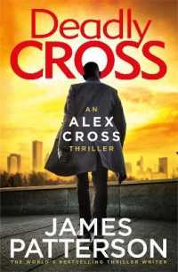 Deadly Cross : (Alex Cross 28) (Alex Cross)