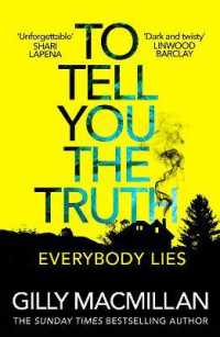 To Tell You the Truth : A twisty thriller that's impossible to put down