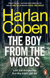 The Boy from the Woods : From the #1 bestselling creator of the hit Netflix series Fool Me Once