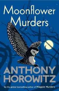 アンソニー・ホロヴィッツ『ヨルガオ殺人事件』（原書）<br>Moonflower Murders