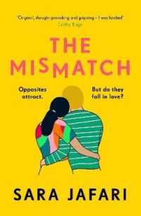 The Mismatch : An unforgettable story of first love