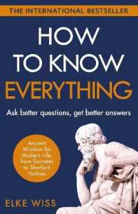 How to Know Everything : Ask better questions, get better answers