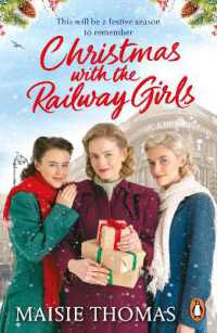 Christmas with the Railway Girls : The heartwarming historical fiction book to curl up with at Christmas (The railway girls series)