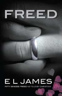 Freed : The #1 Sunday Times bestseller (Fifty Shades)