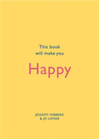 This Book Will Make You Happy -- Hardback