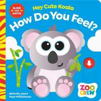 Hey Cute Koala How Do You Feel? (Zoo Crew) （Board Book）