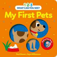 1-2-3 What Can You See? My First Pets (1-2-3 What Can You See?) （Board Book）
