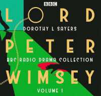 Lord Peter Wimsey: Bbc Radio Drama Collection Volume 1