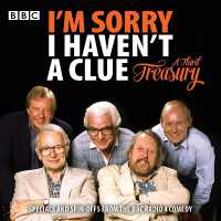 I'm Sorry I Haven't a Clue: A Third Treasury : Specials and spin-offs from the BBC Radio 4 comedy