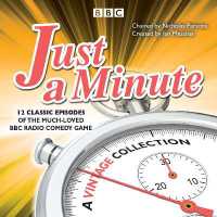 Just a Minute: a Vintage Collection : 12 classic episodes of the much-loved BBC Radio comedy game