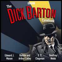 Dick Barton Casebook : A Bbc Radio Collection -- CD-Audio （Unabridged）