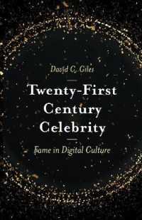 Twenty-First Century Celebrity : Fame in Digital Culture