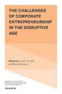 The Challenges of Corporate Entrepreneurship in the Disruptive Age (Advances in the Study of Entrepreneurship, Innovation & Economic Growth)