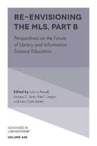 Re-envisioning the MLS : Perspectives on the Future of Library and Information Science Education (Advances in Librarianship)