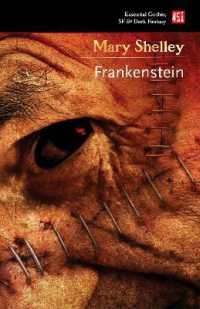 Frankenstein : or, the Modern Prometheus (Essential Gothic, Sf & Dark Fantasy)