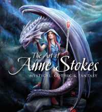 The Art of Anne Stokes : Mystical, Gothic & Fantasy (Gothic Dreams)