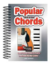 How to Use Popular Chords : Easy-to-Use, Easy-to-Carry, One Chord on Every Page (Easy-to-use) （Spiral）