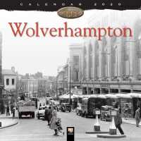 Wolverhampton Heritage 2020 Calendar （WAL New）