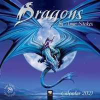 Dragons by Anne Stokes 2021 Calendar （WAL）