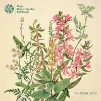 Royal Botanic Gardens, Edinburgh 2021 Calendar （WAL）