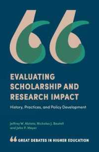 Evaluating Scholarship and Research Impact : History, Practices, and Policy Development (Great Debates in Higher Education)