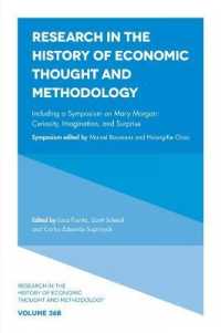 Including a Symposium on Mary Morgan : Curiosity, Imagination, and Surprise (Research in the History of Economic Thought and Methodology)