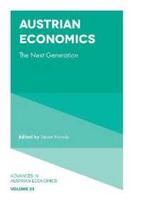 次世代のオーストリア学派経済学<br>Austrian Economics : The Next Generation (Advances in Austrian Economics)