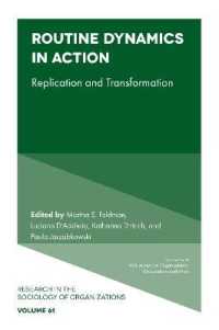 Routine Dynamics in Action : Replication and Transformation (Research in the Sociology of Organizations)