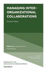 Managing Inter-Organizational Collaborations : Process Views (Research in the Sociology of Organizations)