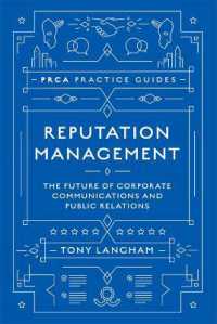 Reputation Management : The Future of Corporate Communications and Public Relations (Prca Practice Guides)