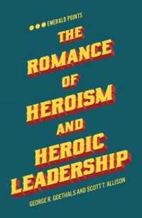 The Romance of Heroism and Heroic Leadership (Emerald Points)