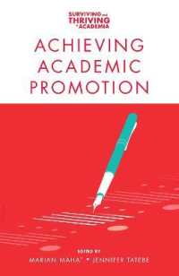 Achieving Academic Promotion (Surviving and Thriving in Academia)