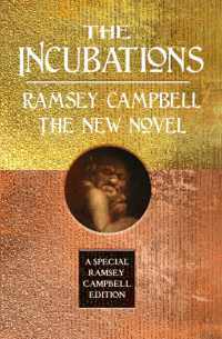 The Incubations (Special Ramsey Campbell Edition)