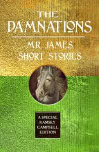 The Damnations: M.R. James Short Stories (Special Ramsey Campbell Edition)