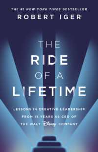 ロバート・アイガー『ディズニーCEOが実践する１０の原則』（原著）<br>The Ride of a Lifetime : Lessons in Creative Leadership from 15 Years as CEO of the Walt Disney Company