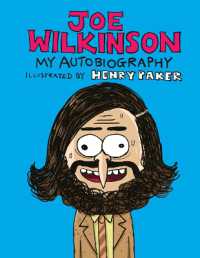 Joe Wilkinson : My (Illustrated) Autobiography