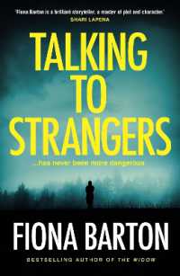 Talking to Strangers : The new explosive, up-all-night crime thriller from author of hit bestsellers THE WIDOW and THE CHILD