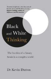 Black and White Thinking : The burden of a binary brain in a complex world -- Hardback