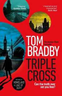 Triple Cross : The unputdownable， race-against-time thriller from the Sunday Times bestselling author of Secret Service