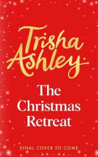 The Christmas Retreat : The new heart-warming book from the Sunday Times bestseller