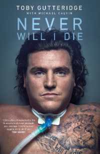 Never Will I Die : The inspiring Special Forces soldier who cheated death and learned to live again -- Hardback