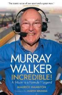 Murray Walker: Incredible! : A Tribute to a Formula 1 Legend