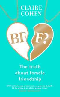 BFF?: the truth about female friendship